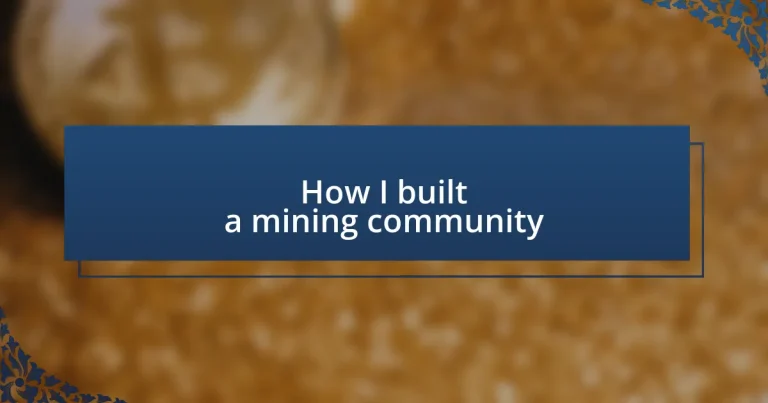 How I built a mining community