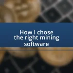 How I chose the right mining software