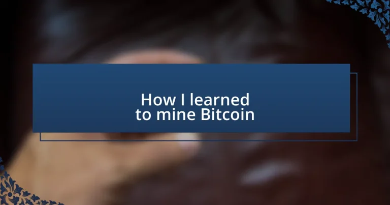 How I learned to mine Bitcoin