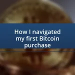 How I navigated my first Bitcoin purchase