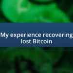 My experience recovering lost Bitcoin