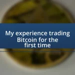 My experience trading Bitcoin for the first time