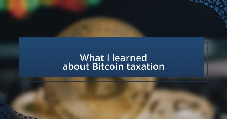 What I learned about Bitcoin taxation