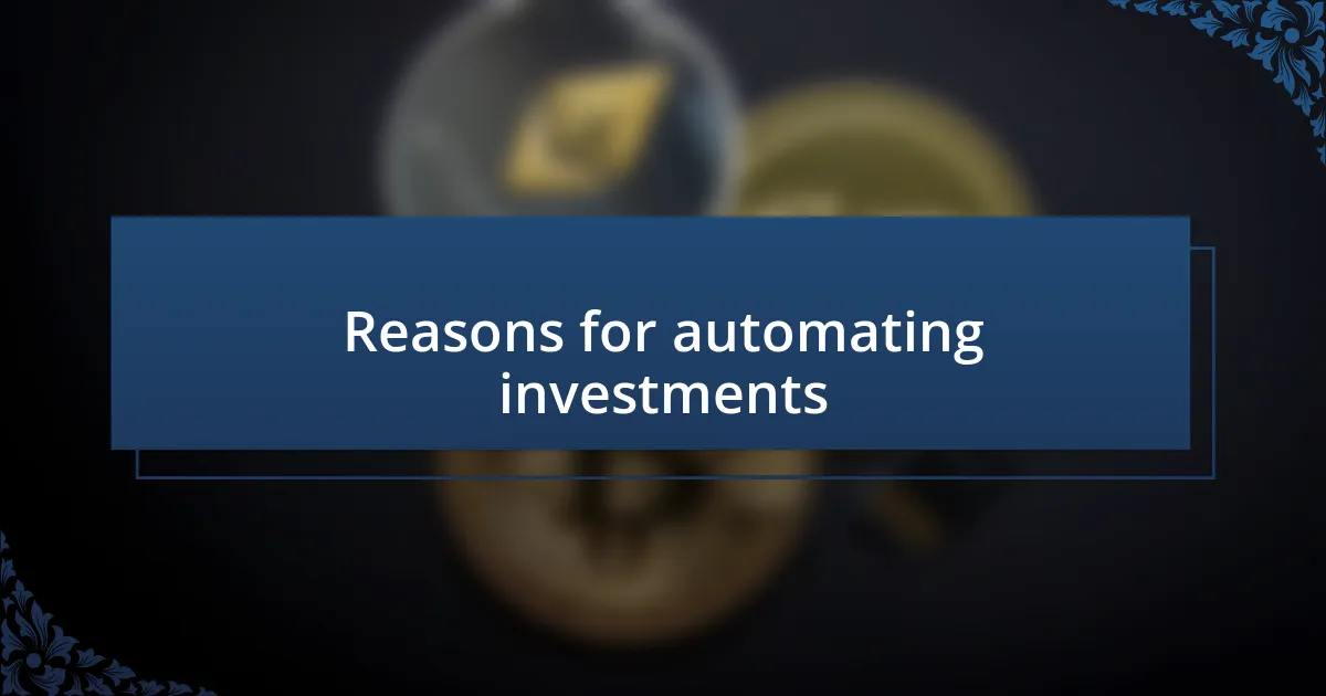 Reasons for automating investments