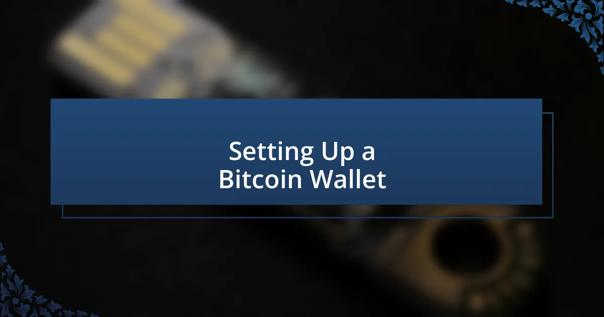 Setting Up a Bitcoin Wallet