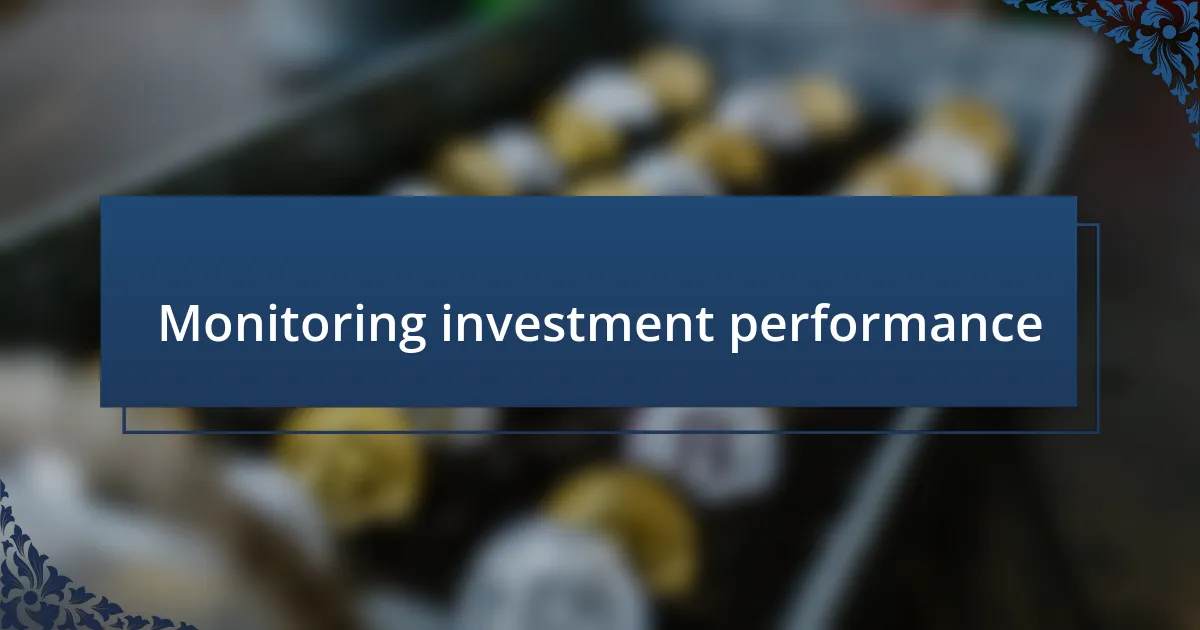 Monitoring investment performance