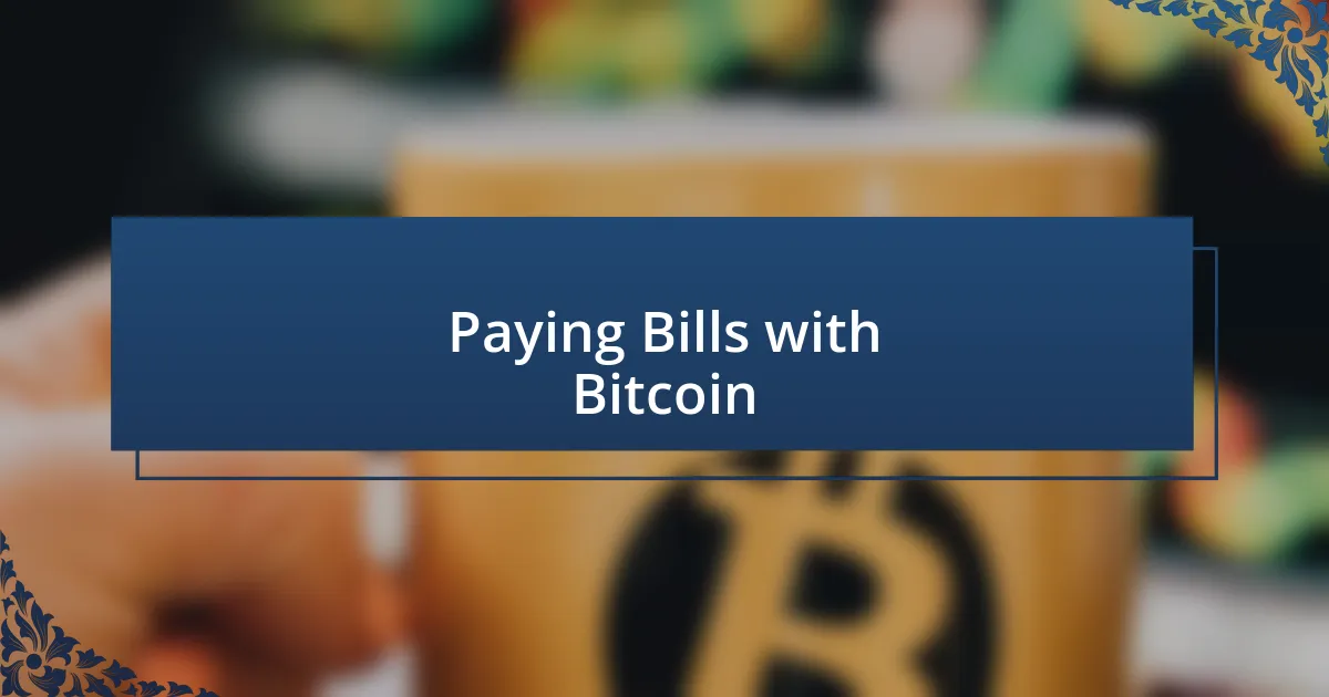 Paying Bills with Bitcoin