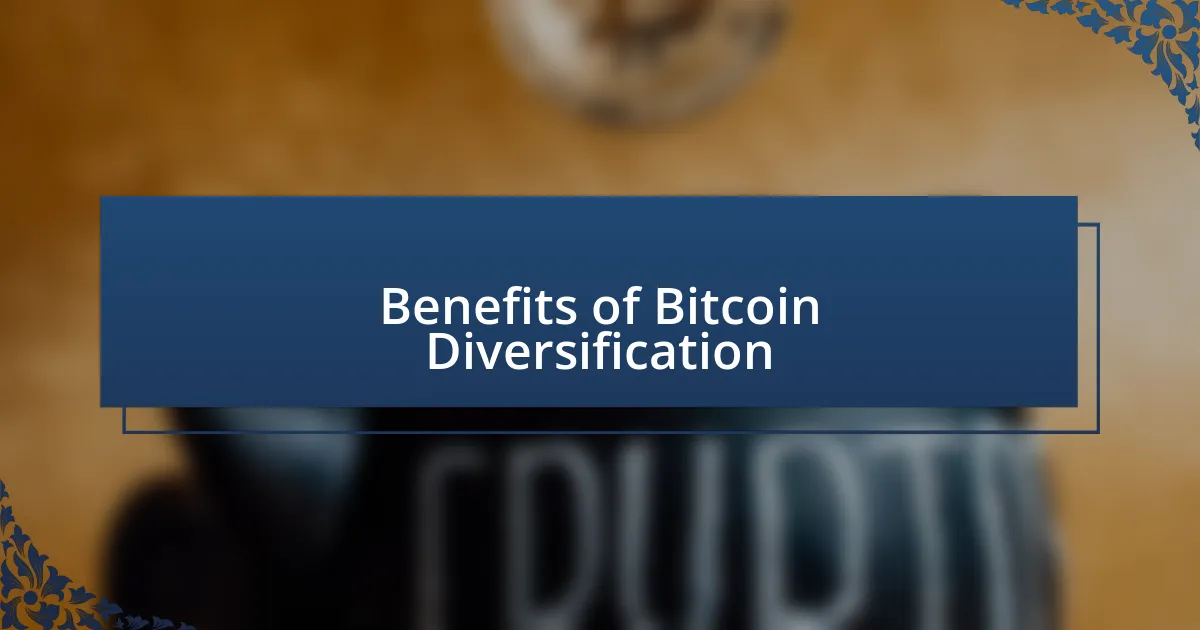 Benefits of Bitcoin Diversification