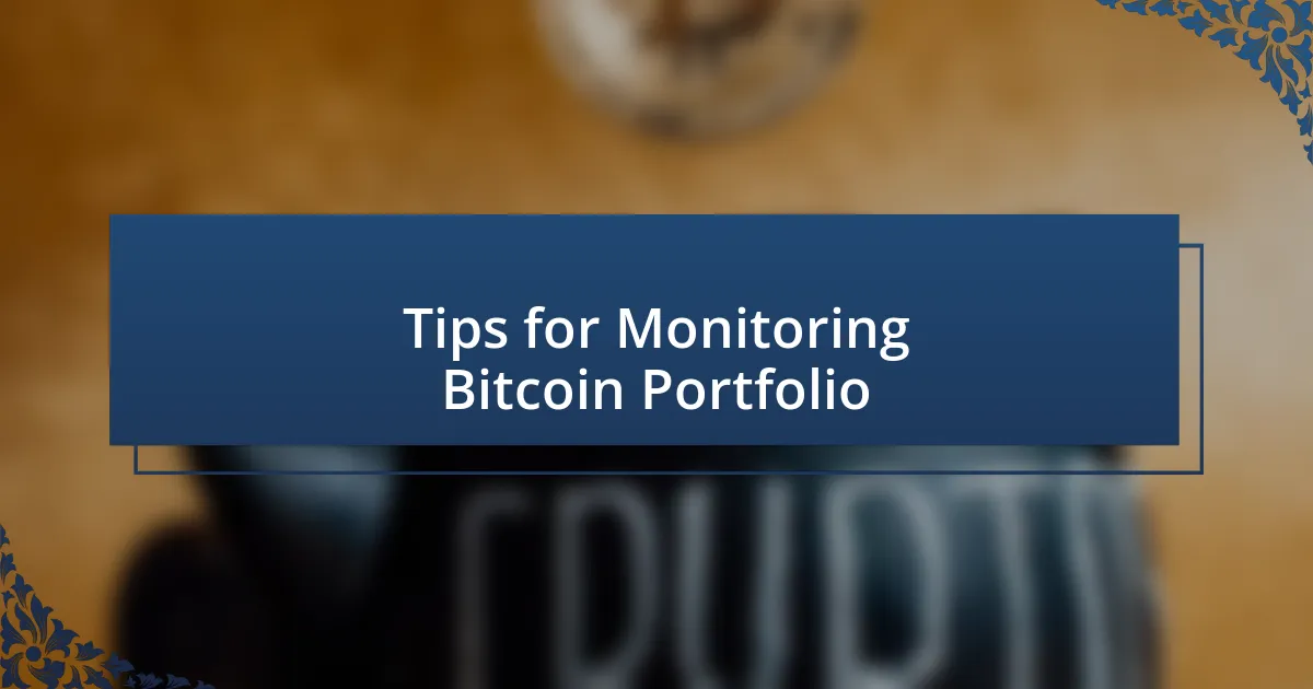 Tips for Monitoring Bitcoin Portfolio