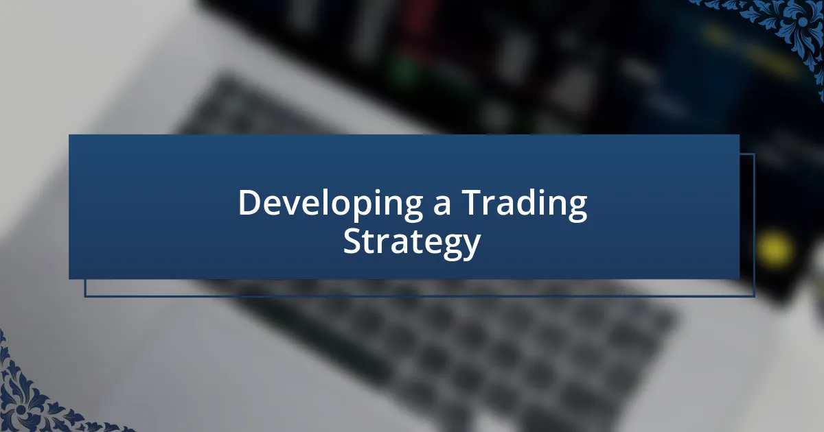 Developing a Trading Strategy