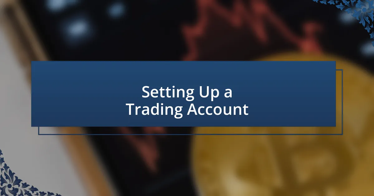 Setting Up a Trading Account