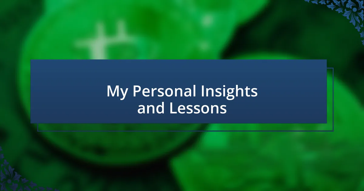 My Personal Insights and Lessons