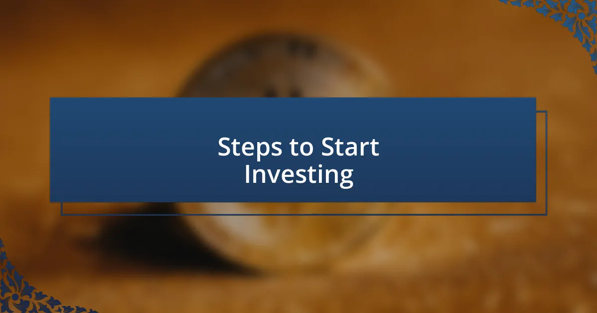 Steps to Start Investing