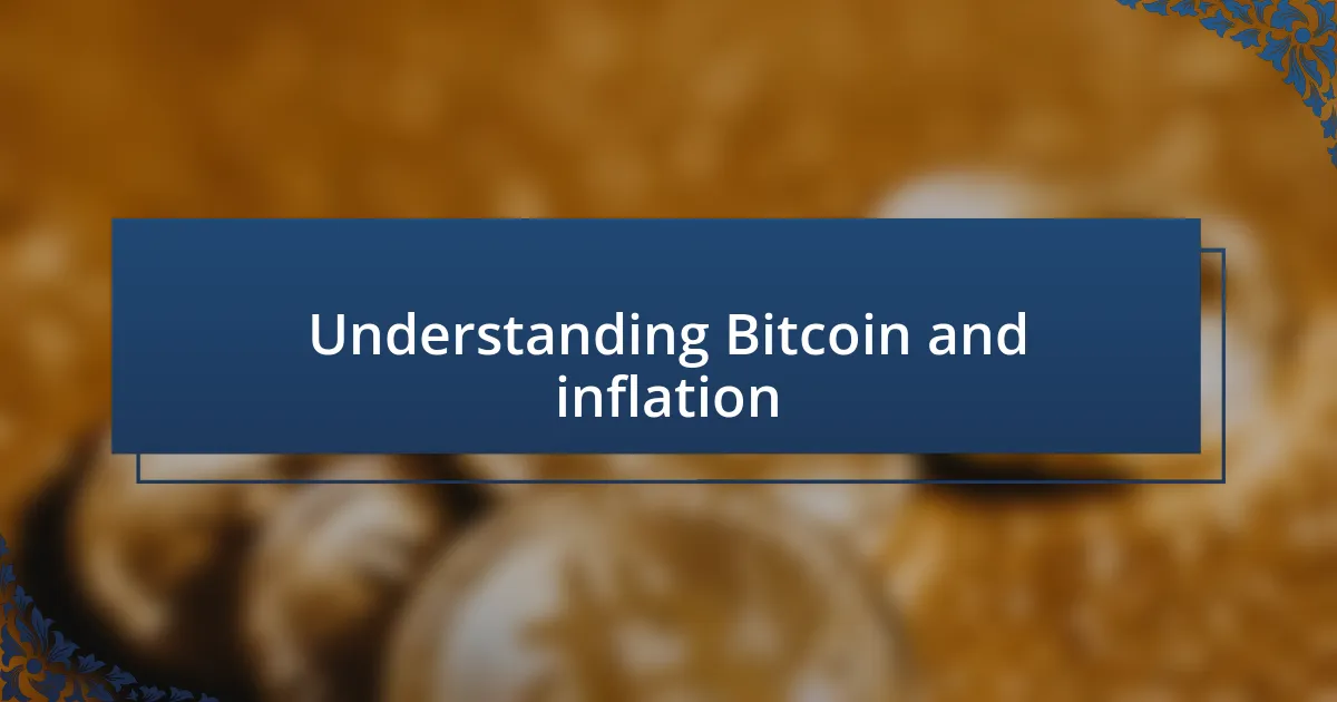 Understanding Bitcoin and inflation