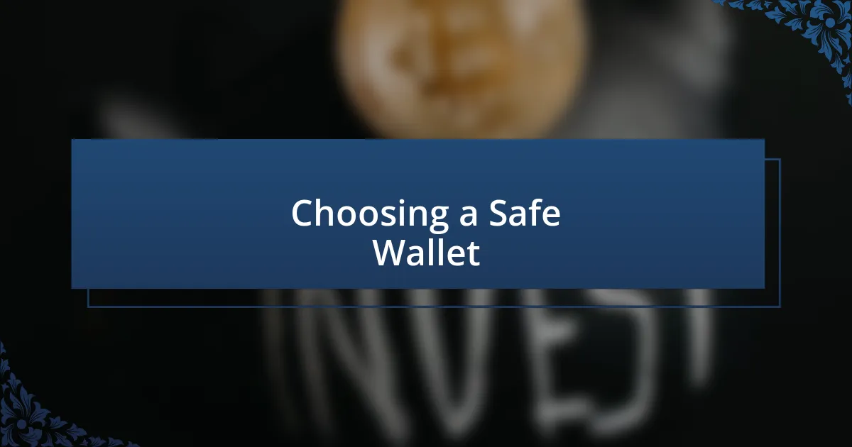 Choosing a Safe Wallet