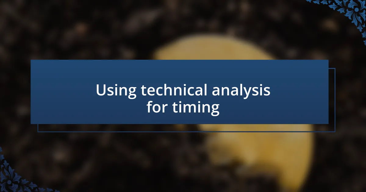 Using technical analysis for timing